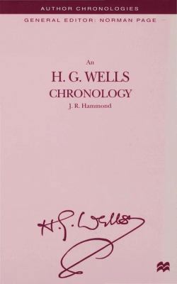 An H.G. Wells Chronology 0333727665 Book Cover