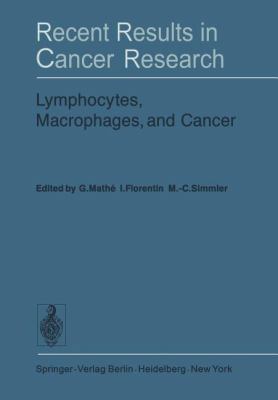 Lymphocytes, Macrophages, and Cancer 3642810519 Book Cover