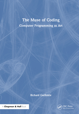 The Muse of Coding: Computer Programming as Art 103260607X Book Cover