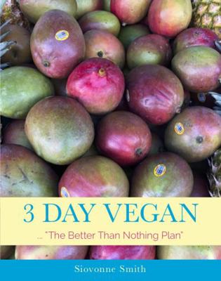 3 Day Vegan 0985663197 Book Cover