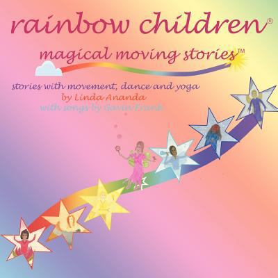 Rainbow Children Magical Moving Stories: Storie... 1479213721 Book Cover