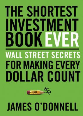 The Shortest Investment Book Ever: Wall Street ... 0802446523 Book Cover