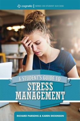 A Student's Guide to Stress Management 1516515331 Book Cover