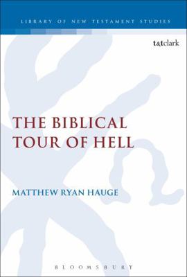 The Biblical Tour of Hell 0567260100 Book Cover