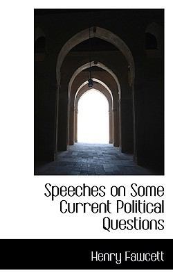 Speeches on Some Current Political Questions 111747545X Book Cover