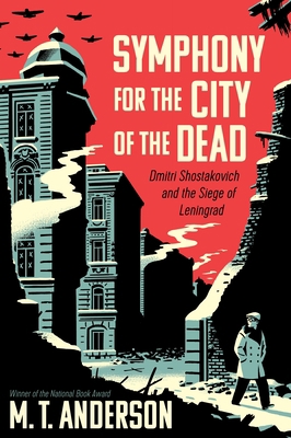 Symphony for the City of the Dead: Dmitri Shost... 0763691003 Book Cover