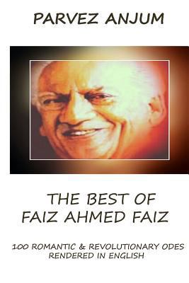 The Best of Faiz Ahmed Faiz: One hundred romant... 1982017007 Book Cover