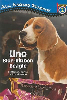 Uno: Blue-Ribbon Beagle (All Aboard Reading) 0448450739 Book Cover