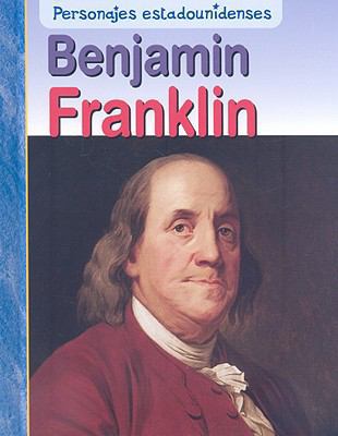 Benjamin Franklin [Spanish] 1403491666 Book Cover