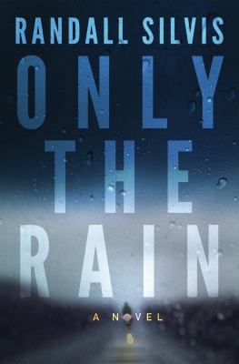 Only the Rain 1542049946 Book Cover