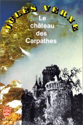 Le Chateau Des Carpathes [French] B004WKI1L4 Book Cover