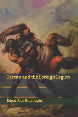 Tarzan and the Foreign Legion B085KKM1HK Book Cover