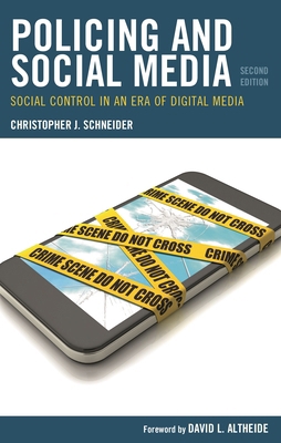 Policing and Social Media: Social Control in an... 1666962740 Book Cover