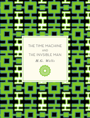 The Time Machine and the Invisible Man 1631064207 Book Cover