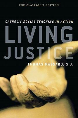 Living Justice: Catholic Social Teaching in Act... 0742559971 Book Cover