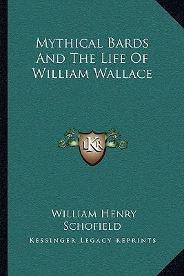 Mythical Bards And The Life Of William Wallace 1163244899 Book Cover