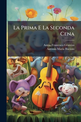 La Prima E La Seconda Cena: Novelle [Italian] 1141927144 Book Cover