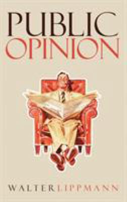 Public Opinion: The Original 1922 Edition 1947844563 Book Cover