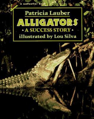Alligators: A Success Story (Redfeather Book) 080504258X Book Cover