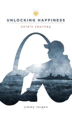 Unlocking Happiness: : Cole's Journey 0578684543 Book Cover