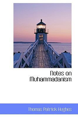 Notes on Muhammadanism 1103220993 Book Cover