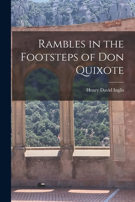 Rambles in the Footsteps of Don Quixote 1017898723 Book Cover