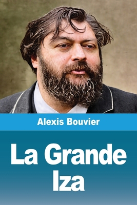 La Grande Iza [French] 3690822726 Book Cover
