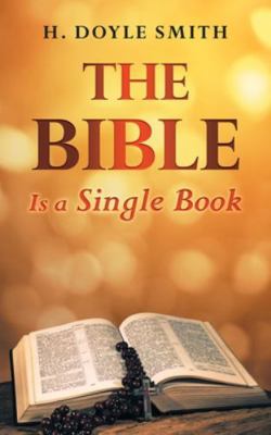 The Bible Is a Single Book 164895216X Book Cover