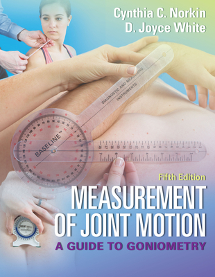 Measurement of Joint Motion: A Guide to Goniometry 080364566X Book Cover