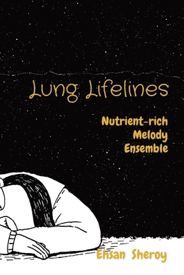 Lung Lifelines: Nutrient-rich Melody Ensemble 8196879644 Book Cover