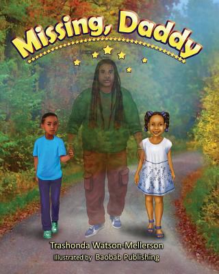 Missing, Daddy 1947045172 Book Cover