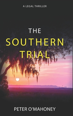 The Southern Trial: An Epic Legal Thriller B0CD16WHCP Book Cover