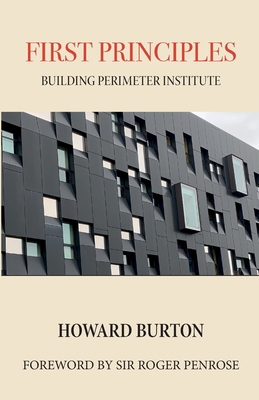 First Principles: Building Perimeter Institute 1771701374 Book Cover