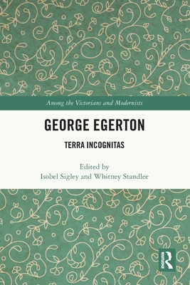 George Egerton: Terra Incognitas 1032532386 Book Cover
