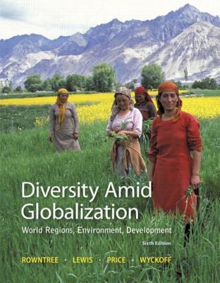 Diversity Amid Globalization: World Regions, En... 0321910060 Book Cover