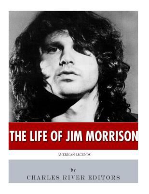 American Legends: The Life of Jim Morrison 1986416666 Book Cover