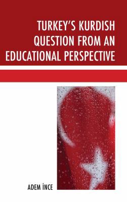 Turkey's Kurdish Question from an Educational P... 1498566162 Book Cover