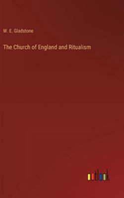 The Church of England and Ritualism 3385213851 Book Cover