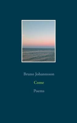 Come: Poems [German] 3740744499 Book Cover