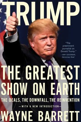 Trump: The Greatest Show on Earth: The Deals, t... 1682450791 Book Cover