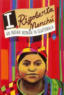 I, Rigoberta Menchu: An Indian Woman in Guatemala B003GW1PKI Book Cover