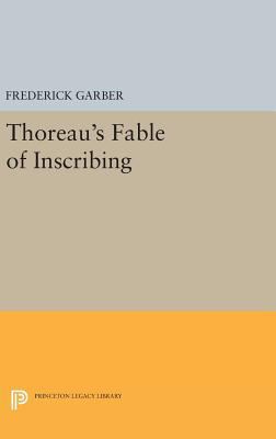Thoreau's Fable of Inscribing 0691634378 Book Cover