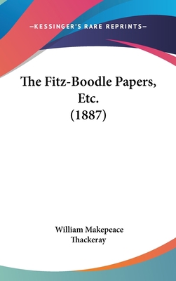 The Fitz-Boodle Papers, Etc. (1887) 1437404448 Book Cover