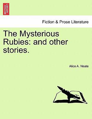 The Mysterious Rubies: And Other Stories. 1241131600 Book Cover