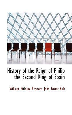 History of the Reign of Philip the Second King ... 1116276259 Book Cover