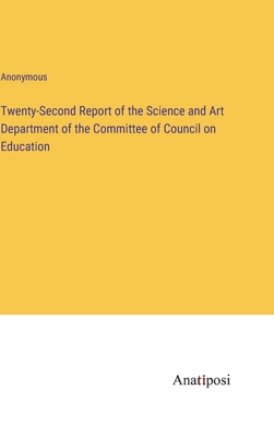 Twenty-Second Report of the Science and Art Dep... 3382831724 Book Cover