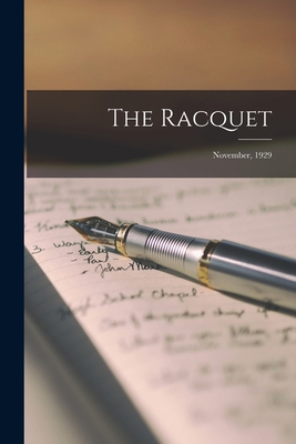 The Racquet: November, 1929 101486755X Book Cover