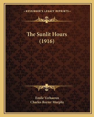 The Sunlit Hours (1916) 116565198X Book Cover