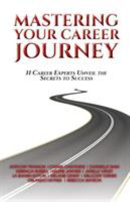 Mastering Your Career Journey: 11 Career Expert... 1532331681 Book Cover