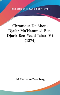 Chronique De Abou-Djafar-Mo'Hammed-Ben-Djarir-B... [French] 1160703795 Book Cover